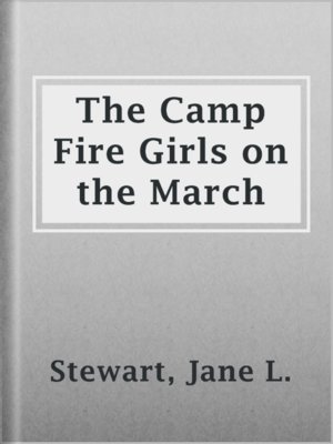 cover image of The Camp Fire Girls on the March
